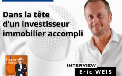 Episode 63 : Découverte du monde des marchands de biens avec Eric Weiss